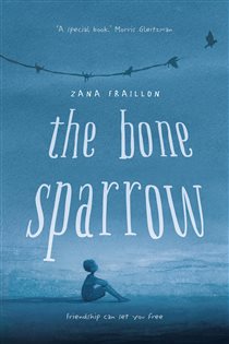 Book cover: The Bone Sparrow, by Zana Fraillon (preview)