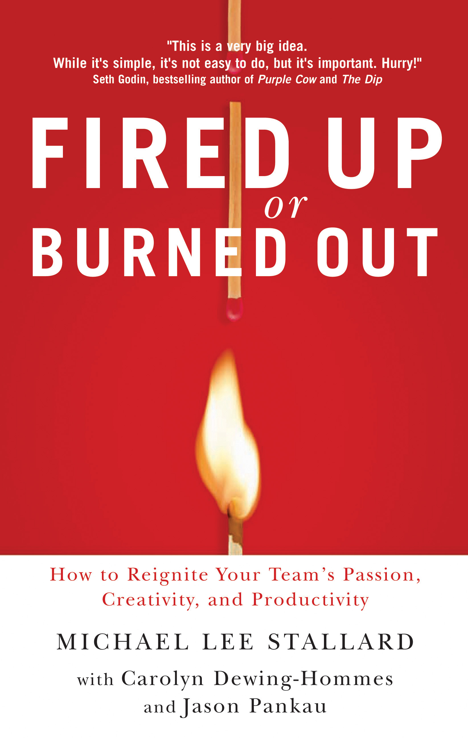 Fired Up or Burned Out - <10