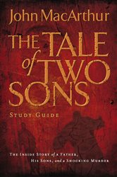 A Tale of Two Sons Bible Study Guide by John F. MacArthur (ebook)