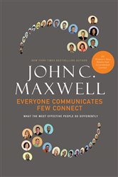 Book cover: Everyone Communicates, Few Connect, by John C. Maxwell (preview)