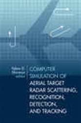 Book cover: Computer Simulation of Aerial Target Radar Scattering, Recognition, Detection, and Tracking, by Yakov D. Shirman (preview)