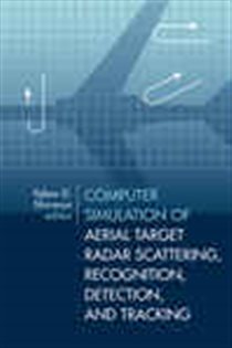Book cover: Computer Simulation of Aerial Target Radar Scattering, Recognition, Detection, and Tracking, by Yakov D. Shirman (preview)