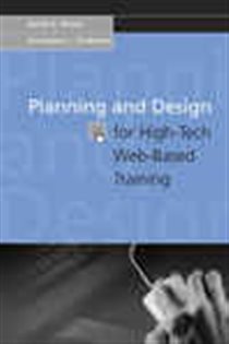 Book cover: Planning And Design For High-tech Web-based Training, by David E. Stone (preview)