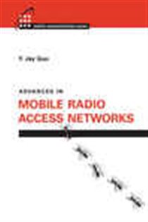 Book cover: Advances in Mobile Radio Access Networks, by Y. Jay Guo (preview)