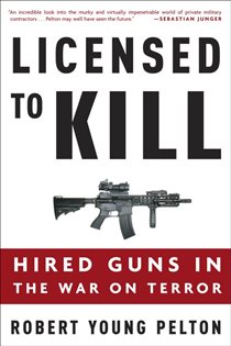 Book cover: Licensed to Kill, by Robert Young Pelton (preview)