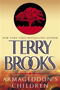 Book cover: Armageddon's Children (Book 1 of Pre-Shannara: Genesis of Shannara) by Terry Brooks (preview)