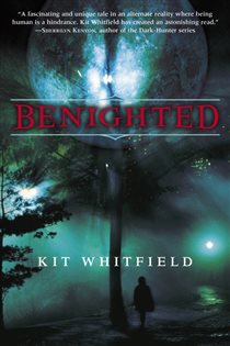 Book cover: Benighted, by Kit Whitfield (preview)