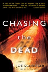 Book cover: Chasing the Dead, by Joe Schreiber (preview)