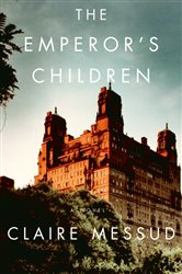 Book cover: The Emperor's Children, by Claire Messud (preview)