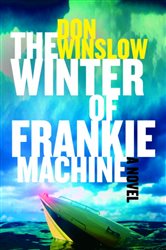 Book cover: The Winter of Frankie Machine, by Don Winslow (preview)