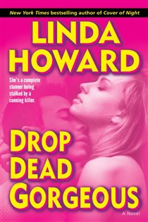 Book cover: Drop Dead Gorgeous (Book 2 of Blair Mallory) by Linda Howard (preview)