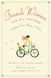 Book cover: French Women for All Seasons, by Mireille Guiliano (preview)