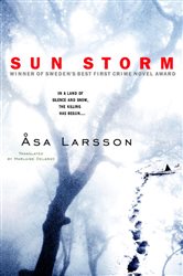 Book cover: Sun Storm (Book 1 of Rebecka Martinsson) by Asa Larsson (preview)