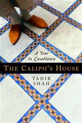 Book cover: The Caliph's House, by Tahir Shah (preview)