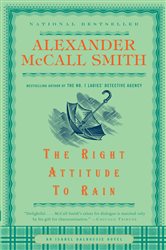 Book cover: The Right Attitude to Rain (Book 3 of Isabel Dalhousie Series) by Alexander McCall Smith (preview)