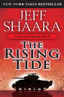 Book cover: The Rising Tide (Book 1 of World War II) by Jeff Shaara (preview)