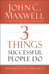 Book cover: 3 Things Successful People Do, by John C. Maxwell (preview)