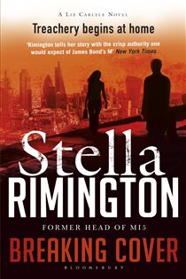 Book cover: Breaking Cover (Book 9 of A Liz Carlyle Thriller) by Stella Rimington (preview)