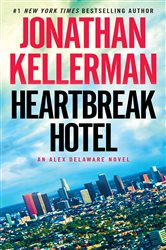 Book cover: Heartbreak Hotel (Book 32 of Alex Delaware) by Jonathan Kellerman (preview)