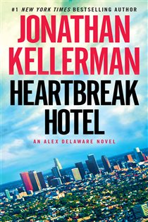 Book cover: Heartbreak Hotel (Book 32 of Alex Delaware) by Jonathan Kellerman (preview)