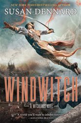 Book cover: Windwitch (Book 2 of The Witchlands) by Susan Dennard (preview)