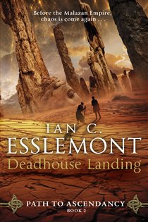Book cover: Deadhouse Landing (Book 2 of Path to Ascendancy) by Ian C Esslemont (preview)