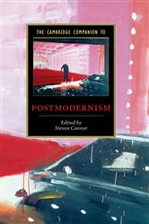 Book cover: The Cambridge Companion to Postmodernism, edited by Steven Connor (preview)