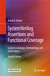 Book cover: SystemVerilog Assertions and Functional Coverage, by Ashok B. Mehta (preview)