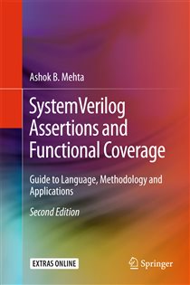 Book cover: SystemVerilog Assertions and Functional Coverage, by Ashok B. Mehta (preview)