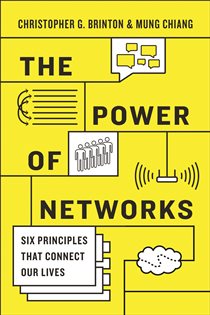 Book cover: The Power of Networks, by Christopher G. Brinton (preview)