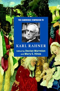 Book cover: The Cambridge Companion to Karl Rahner, edited by Declan Marmion (preview)