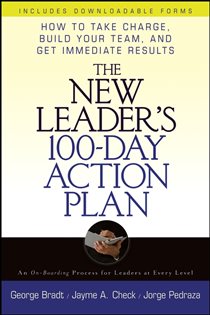 Book cover: The New Leader's 100-Day Action Plan, by George B. Bradt (preview)