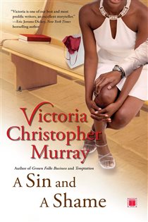 Book cover: A Sin and a Shame, by Victoria Christopher Murray (preview)