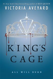 Book cover: King's Cage (Book 3 of Red Queen) by Victoria Aveyard (preview)