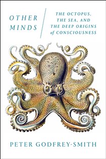Book cover: Other Minds, by Peter Godfrey-Smith (preview)