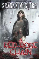 Book cover: A Red-Rose Chain (Toby Daye Book 9) (Book 9 of Toby Daye) by Seanan McGuire (preview)