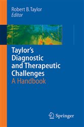 Taylor&#x27;s Diagnostic and Therapeutic Challenges: A Handbook