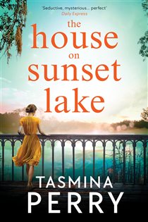 Book cover: The House on Sunset Lake, by Tasmina Perry (preview)