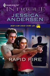 Book cover: Rapid Fire (Book 3 of Bear Claw Creek Crime Lab) by Jessica Andersen (preview)