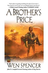 Book cover: A Brother's Price, by Wen Spencer (preview)