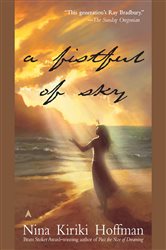 Book cover: A Fistful Of Sky, by Nina Kiriki Hoffman (preview)