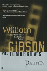 Book cover: All Tomorrow's Parties (Book 3 of Bridge Trilogy) by William Gibson (preview)