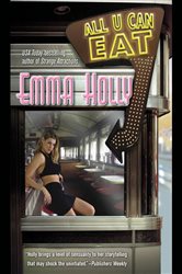 Book cover: All U Can Eat, by Emma Holly (preview)