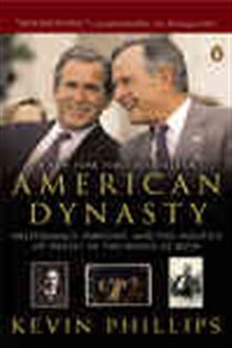 Book cover: American Dynasty, by Kevin Phillips (preview)