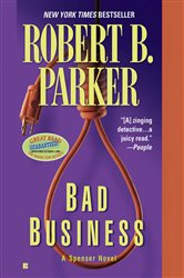 Book cover: Bad Business (Book 31 of Spenser) by Robert B. Parker (preview)