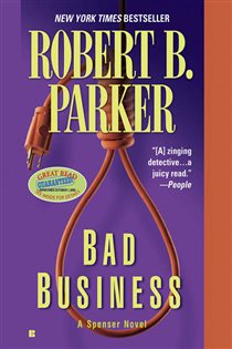Book cover: Bad Business (Book 31 of Spenser) by Robert B. Parker (preview)