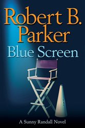 Book cover: Blue Screen (Book 5 of Sunny Randall) by Robert B. Parker (preview)