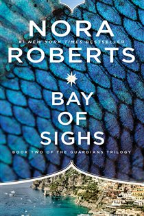Book cover: Bay of Sighs (Book 2 of Guardians Trilogy) by Nora Roberts (preview)