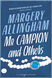 Book cover: Mr Campion & Others, by Margery Allingham (preview)