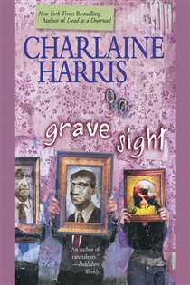 Book cover: Grave Sight (Book 1 of A Harper Connelly Mystery) by Charlaine Harris (preview)